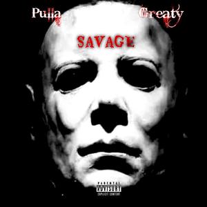 Savage (feat. Greaty) [Explicit]
