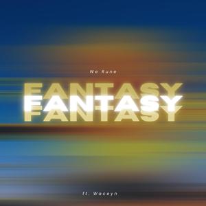 FANTASY (feat. Waceyn)