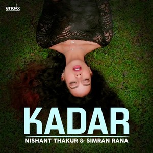 Nishant Thakur - Kadar