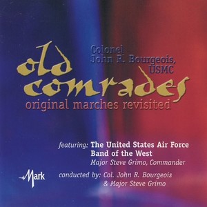 UNITED STATES AIR FORCE BAND OF THE WEST: Old Comrades