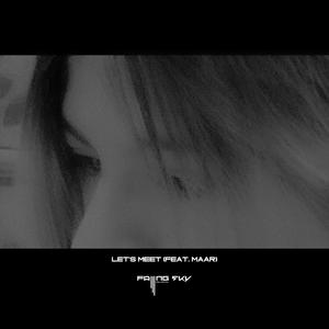 Let's Meet (feat. Maar)