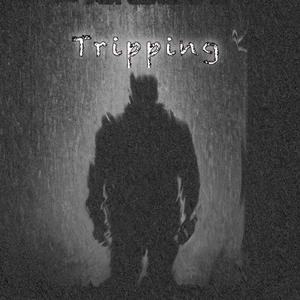 Tripping (Explicit)