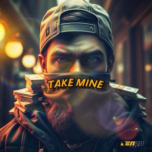 Take Mine (Explicit)