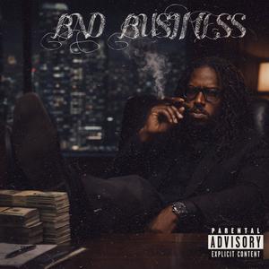 Bad business (Explicit)