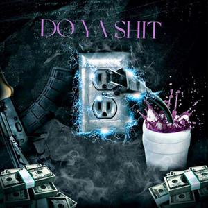 Do Ya **** (feat. QBeez) (Explicit)