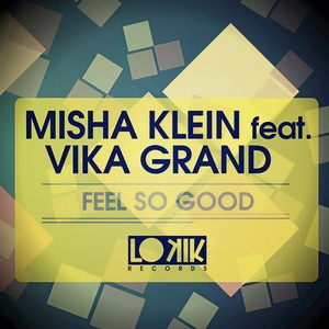Feel So Good