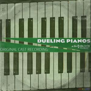 Dueling Pianos: A Skeleton Crew Musical (Original Cast Recording) [Explicit]