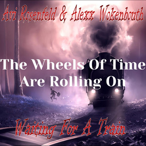 The Wheels of Time Are Rolling On