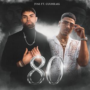 80(feat. Cuuhraig) (Remix|Explicit)