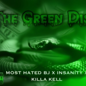 The Green Diss (feat. INSANITY & Killa Kell) [Explicit]