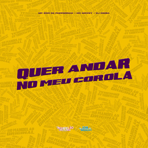 Quer Andar no Meu Corola (Explicit)