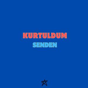 Kurtuldum Senden