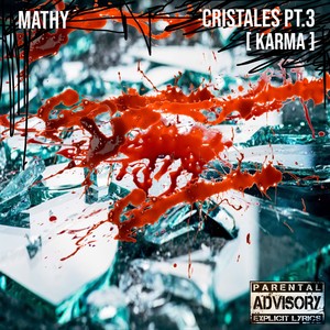 Cristales Pt.3[ Karma ] (Explicit)