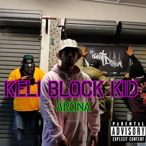 Keli Block Kid (Explicit)