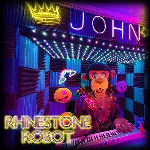 Rhinestone Robot (feat. King John)