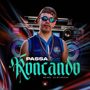 Passa Roncando (Explicit)