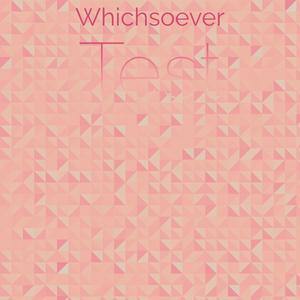 Whichsoever Test