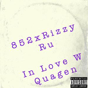 In Love Wit Quagen (Explicit)