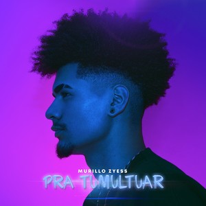 Pra Tumultuar (Explicit)