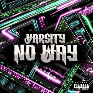 NO WAY (Explicit)