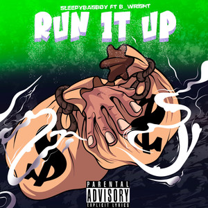 Run It Up (Explicit)