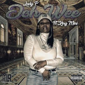 Ooh Wee (feat. King Mini) (Explicit)