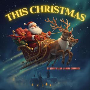 This Christmas (feat. Kenny Klaar)