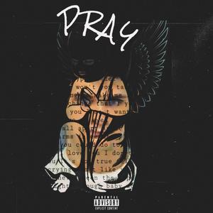 Pray (Explicit)