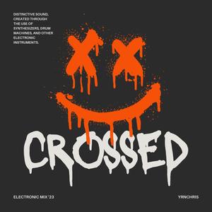 Crossed (Explicit)