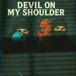 Devil On My Shoulder (feat. MurdaaFrmDa34) (Explicit)