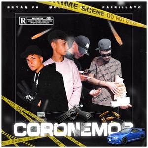 Coronemos (feat. AXS, Bryan Fg, JL Molly & Cremada) [Explicit]