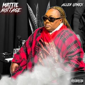 Mattie Nottage (Explicit)