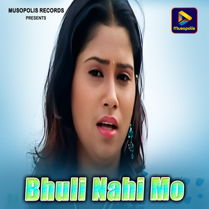 Bhuli Nahi Mo