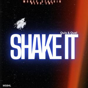 Shake it (feat. Quel Azz) (Explicit)