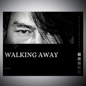 Walking Away (Explicit)