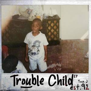 Trouble Child est. 92 EP