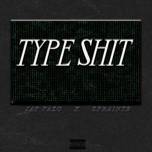 Type **** (feat. EfrainYB) [Explicit]