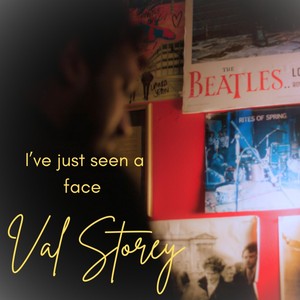 I’ve Just Seen a Face