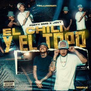 El Chili Y El Topo (Explicit)