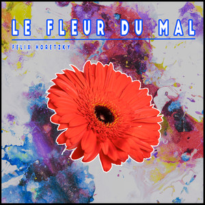 Le fleur du mal (Electronic Version)