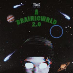 A BrainicWrld 2.0 (Explicit)