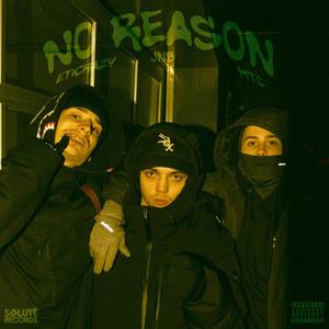 No Reason (feat. MTC) [Explicit]