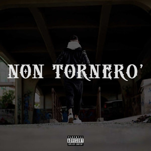 Non tornerò (Explicit)