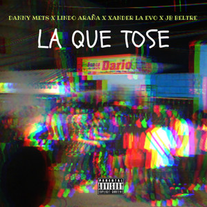La Que Tose (Explicit)