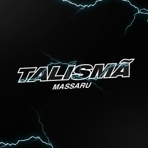Talismã (Explicit)