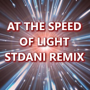 At The Speed Of Light (Remix)