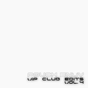 VIP CLUB EDITS, Vol. 4 (Explicit)