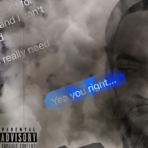 Yea U Right (Explicit)