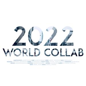 2022 world collab (feat. Gabichybinska, NeRe, SeeGaiaPlay, Nonaga Saxophone, Silber Garcia, Yuichi Yogo, Tsuyoshi kobayashi, Arashi Kawashima, Madoka Kimura, Jalisha Paz, Karen Yanami, ReRe & Erina Ito) (乐器版)