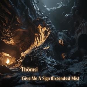 Give Me A Sign (Extended Mix)